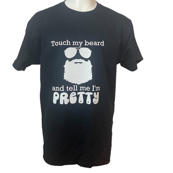 Touch My Beard and Tell Me I'm Pretty Black & White T-Shirt - Picture 2 of 10